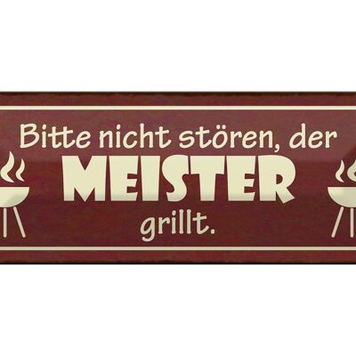 Blechschild Spruch 27x10cm nicht stören der Meister grillt Dekoration