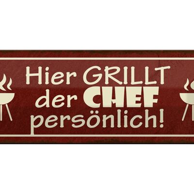 Blechschild Spruch 27x10cm hier grillt der Chef persönlich Dekoration