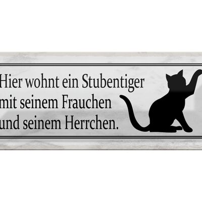 Tin sign saying 27x10cm cat here lives a house cat decoration