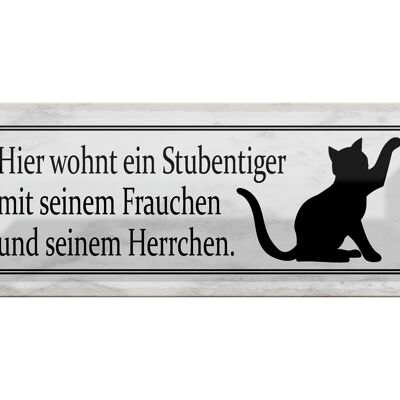 Blechschild Spruch 27x10cm Katze hier wohnt ein Stubentiger Dekoration