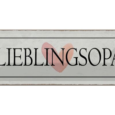 Blechschild Hinweis 27x10cm Lieblingsopa Herz Dekoration