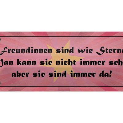 Blechschild Spruch 27x10cm Freundinnen wie Sterne immer da Dekoration