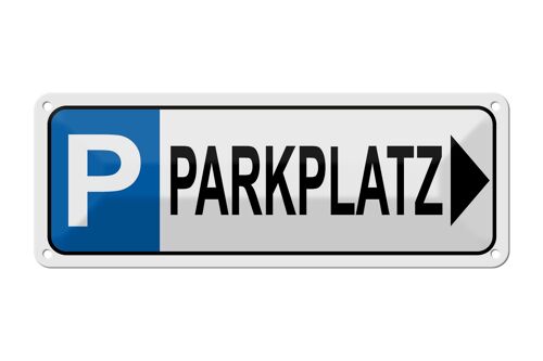 Blechschild Parken 27x10cm Parkplatz rechts Dekoration