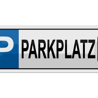 Blechschild Parken 27x10cm Parkplatz rechts Dekoration