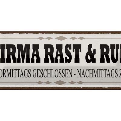 Blechschild Hinweis 27x10cm Firma Rast & Ruh geschlossen Dekoration