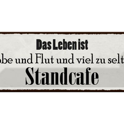 Blechschild Spruch 27x10cm Leben ist Ebbe und Flut und viel Dekoration