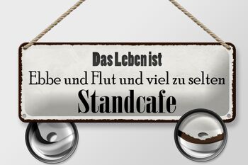 Panneau en étain disant 27x10cm La vie est un flux et un reflux et beaucoup de décoration 2