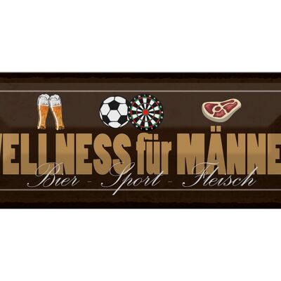 Blechschild Spruch 27x10cm Wellness für Männer Bier Sport Fleisch