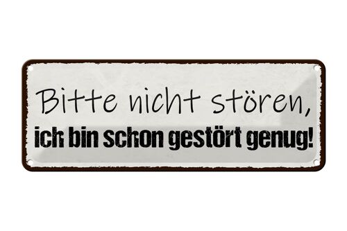 Blechschild Spruch 27x10cm bitte nicht stören bin genug Dekoration