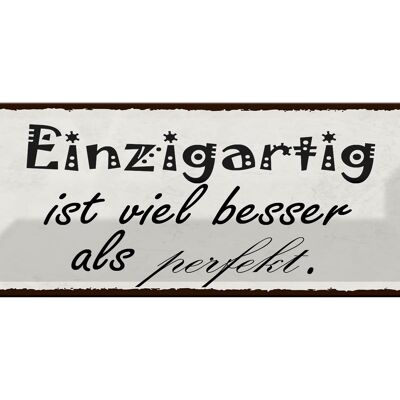 Blechschild Spruch 27x10cm einzigartig besser als perfekt Dekoration