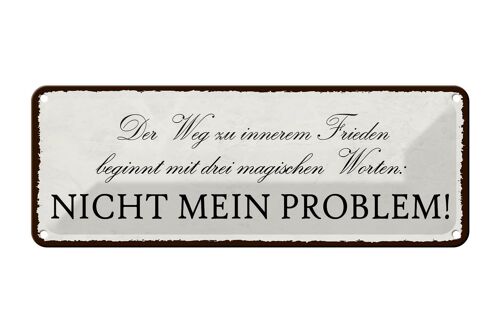 Blechschild Spruch 27x10cm Weg zu innerem Frieden beginnt Dekoration