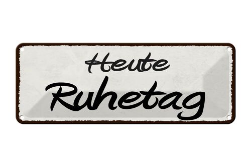 Blechschild Hinweis 27x10cm Heute Ruhetag Dekoration