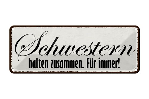 Blechschild Spruch 27x10cm Schwestern halten zusammen immer Dekoration