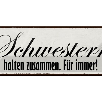 Blechschild Spruch 27x10cm Schwestern halten zusammen immer Dekoration