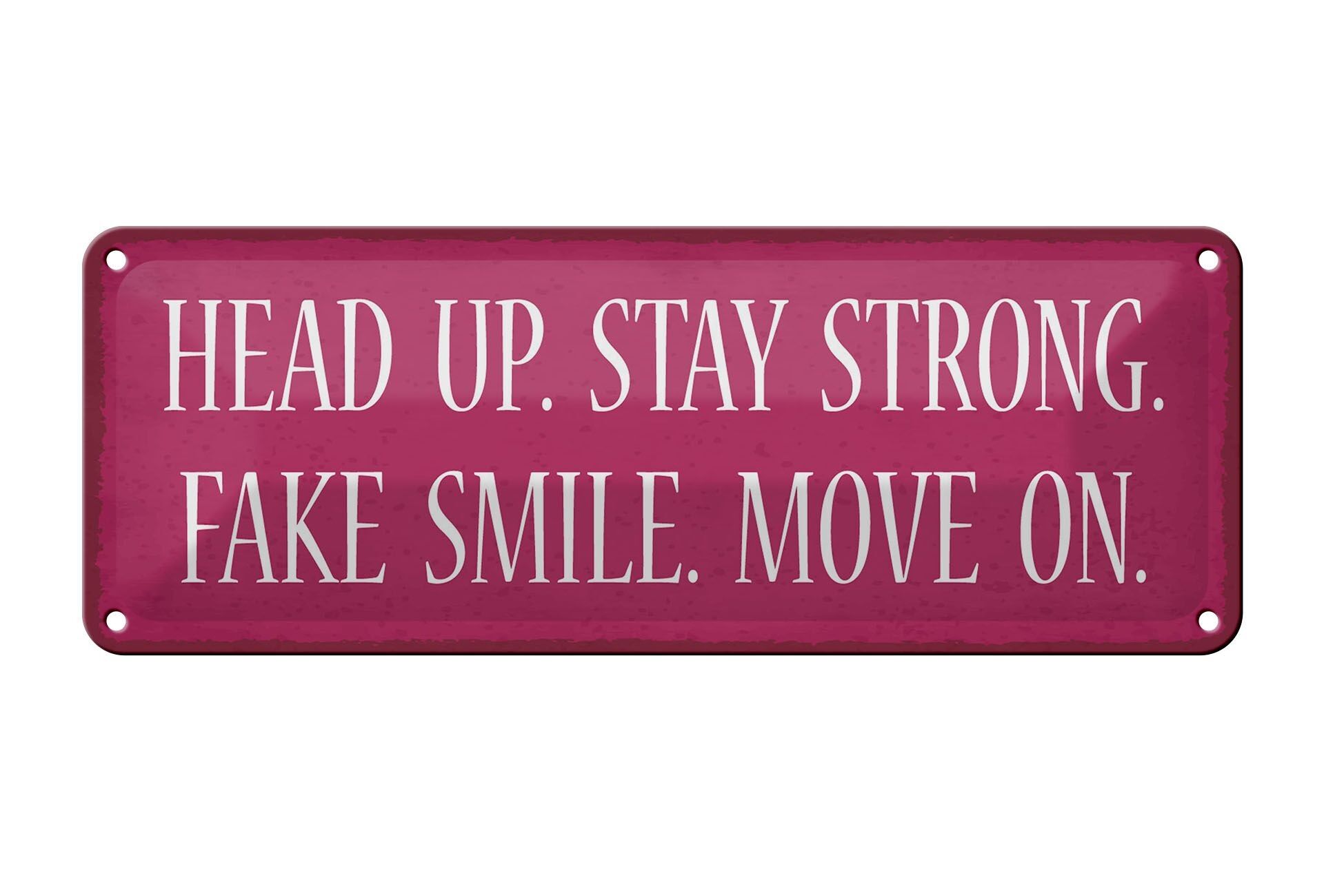 Targa in metallo con scritta "Head Up Stay Strong" da 27 x 10 cm, decorazione con sorriso finto