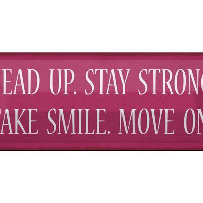 Targa in metallo con scritta "Head Up Stay Strong" da 27 x 10 cm, decorazione con sorriso finto