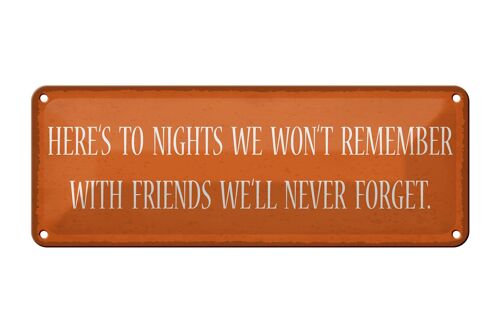 Blechschild Spruch 27x10cm to nights we won`t remember with Dekoration