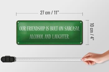 Panneau en étain disant 27x10cm, notre amitié est une décoration de sarcasme 4