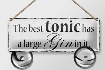 Panneau en étain indiquant que le meilleur tonique contient un grand gin, 27x10cm, décoration 2