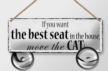 Panneau en étain indiquant 27x10cm, si vous voulez le meilleur siège, décoration de chat 2