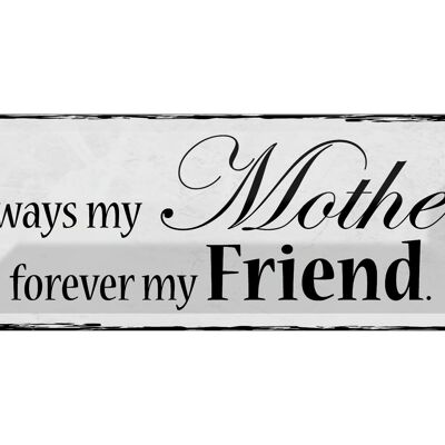 Targa in metallo con scritta "Sempre mia madre per sempre amica" 27x10 cm