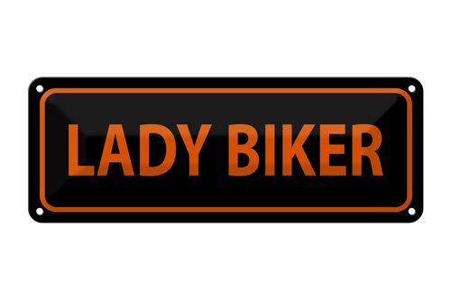 Blechschild Hinweis 27x10cm lady biker Dekoration