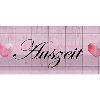 Blechschild Spruch 27x10cm Auszeit Herzen rosa Dekoration