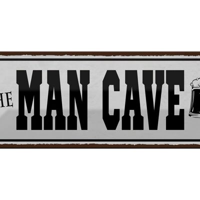 Blechschild Spruch 27x10cm the Man Cave Bier Dekoration