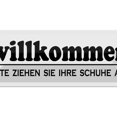 Blechschild Spruch 27x10cm Willkommen bitte Ihre Schuhe aus Dekoration