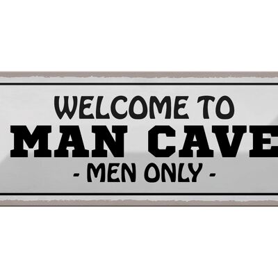 Cartel de chapa que dice 27x10cm Bienvenido al hombre de las cavernas, decoración exclusiva para hombres