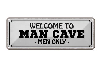 Panneau en étain disant 27x10cm, bienvenue dans la grotte des hommes, décoration uniquement pour hommes 1