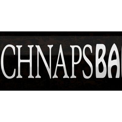 Blechschild Spruch 27x10cm Schnapsbar Kneipe Bar schwarzes Schild
