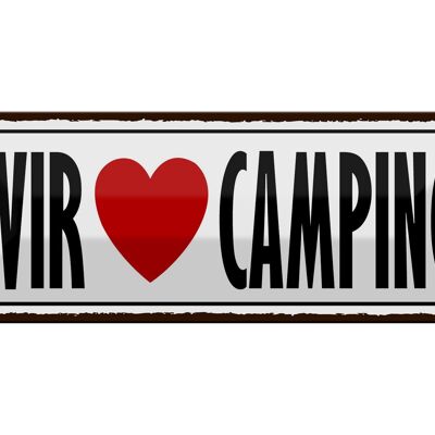 Blechschild Spruch 27x10cm wir love camping Dekoration