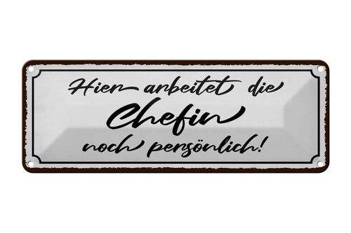 Blechschild Spruch 27x10cm hier arbeitet die Chefin noch Dekoration