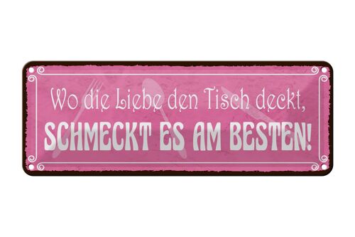 Blechschild Spruch 27x10cm wo Liebe schmeckt es am besten Dekoration