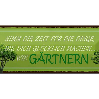 Tin sign saying 27x10cm happiness take time for gardening decoration