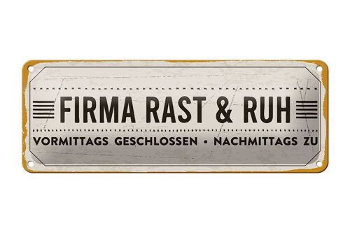 Blechschild Spruch 27x10 cm Firma Rast & Ruh Nachmittags zu Dekoration