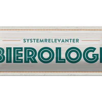 Blechschild 27x10 cm Systemrelevanter Bierologe Dekoration