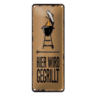 Blechschild Spruch 10x27 cm Hier wird gegrillt Kugelgrill Dekoration