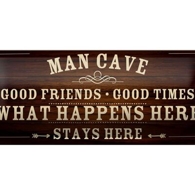 Tin sign saying 27x10cm Man Cave men cave good times decoration