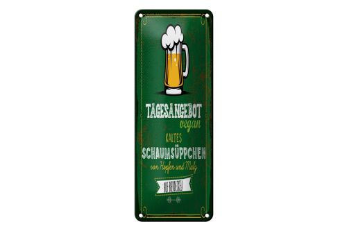 Blechschild 10x27 cm Bier Vegan kaltes Schaumsüppchen Dekoration