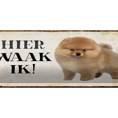 Cartel de chapa con texto 27x10 cm Decoración holandesa Aquí Waak ik Pomerania