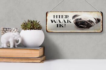 Plaque en tôle avec inscription « Dutch Here Waak ik Pug » 27 x 10 cm. 3