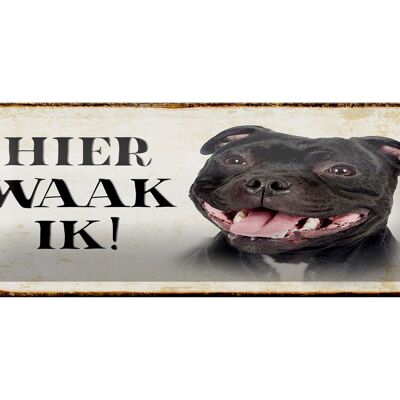 Cartel de chapa con texto 27x10 cm Dutch Here Waak ik Staffordshire Bull Terrier