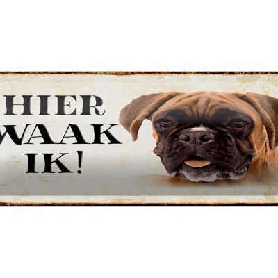 Blechschild Spruch 27x10 cm holländisch Hier Waak ik Boxer Hund Dekoration