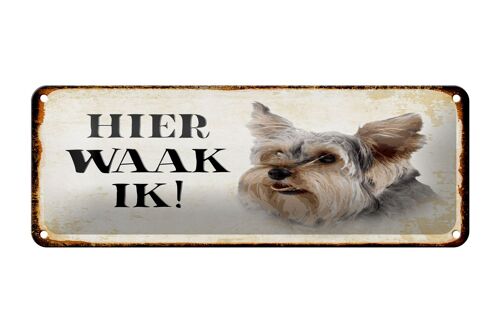 Blechschild Spruch 27x10 cm holländisch Hier Waak ik Yorkshire Terrier Hund Dekoration
