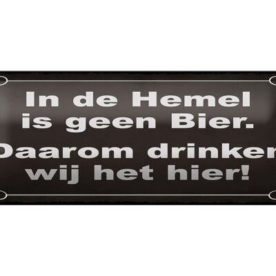 Cartel de chapa con texto 27x10 cm Dutch In de Hemel is geen beer decoración