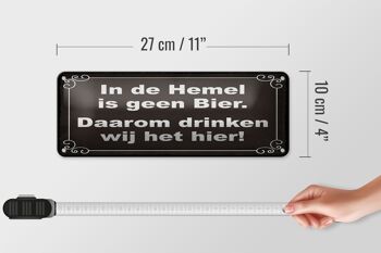 Plaque en tôle disant 27x10 cm Dutch In de Hemel is geen beer decoration 4