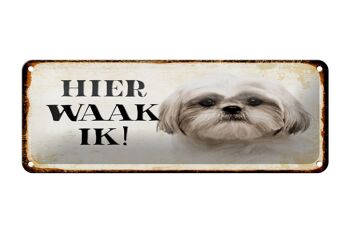 Plaque en tôle avec inscription « Dutch Here Waak ik Shih Tzu » 27 x 10 cm. 1