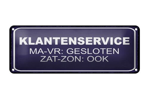 Blechschild Hinweis 27x10 cm holländisch Klantenservice MA-VR Gesloten